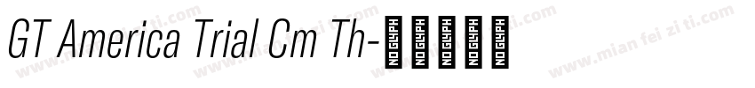GT America Trial Cm Th字体转换